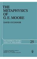 Metaphysics of G. E. Moore