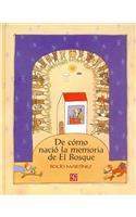 de Como Nacio La Memoria de El Bosque