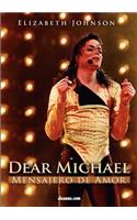 Dear Michael - Mensajero de Amor