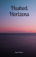 Hushed Horizons