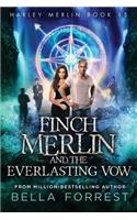 Harley Merlin 15: Finch Merlin and the Everlasting Vow