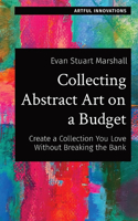 Collecting Abstract Art on a Budget