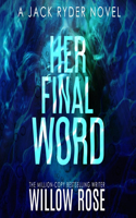 Her Final Word