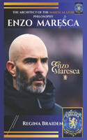 Enzo Maresca: The Architect of the Marescalator Philosophy