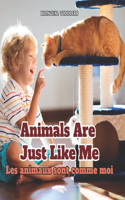Les Animaux Sont Comme Moi Animals Are Just Like Me