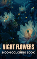 Night Flowers Moon Coloring Book