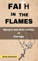 Faith in the Flames