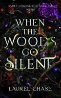 When the Woods Go Silent