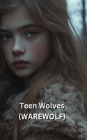 Teen Wolves (WAREWOLF)