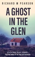 Ghost In The Glen: Seven dark Scottish tales