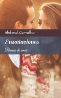 Ensoñaciones: Poemas de amor(Poetry with Coffee)