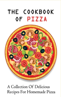 The Cookbook Of Pizza