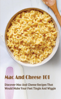 Mac And Cheese 101