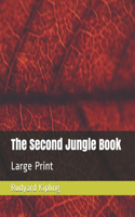 The Second Jungle Book: Large Print