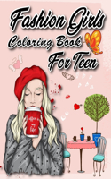 Fashion Girls Coloring Book For Teen
