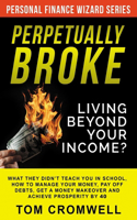 Perpetually broke - living beyond your income