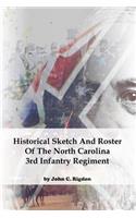 Historical Sketch and Roster of the North Carolina 3rd Infantry Regiment