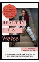 Healthy, Fit & Fierce