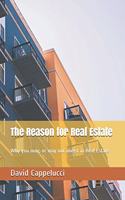 The Reason for Real Estate
