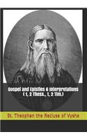 Gospel and Epistles 6 Interpretations (1, 2 Thess., 1, 2 Tim.)