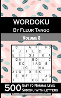 Wordoku by Fleur Tango Volume 8; 500 Easy to normal sudoku with letters