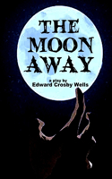 The Moon Away