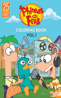 Phineas And Ferb Coloring Book Vol1: Funny Coloring Book With 25 Images For Kids of all ages with your Favorite "Phineas And Ferb" Characters.