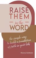 Raise Them in the Word