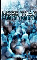 More Than Meets The Eye