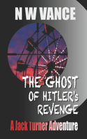 Ghost Of Hitler's Revenge