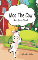 Moo The Cow Goes for Stroll