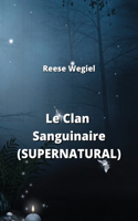 Clan Sanguinaire (SUPERNATURAL)