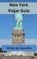 Nueva York Viajar Guía: Desbloquea el latido del corazón de Nueva York con nuestra guía de viaje! Desde lugares emblemáticos hasta tesoros escondidos, descubra la energía p(New York City Travel Guide)