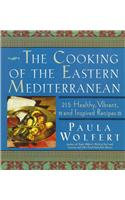 The Cooking of the Eastern Mediterranean: 300 Healthy, Vibrant, and Inspired Recipes: 215 Healthy, Vibrant, and Inspired Recipes