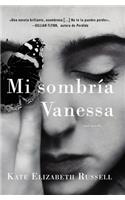My Dark Vanessa \ Mi Sombría Vanessa (Spanish Edition)