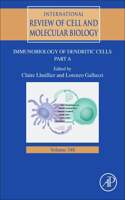 Immunobiology of Dendritic Cells Part A: Volume 348(Volume 348 International Review of Cell and Molecular Biology)