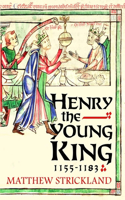 Henry the Young King, 1155-1183