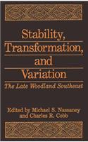 Stability, Transformation, and Variation