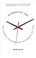 In Search of Time: The History, Physics, and Philosophy of Time