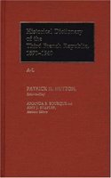Historical Dictionary of the Third French Republic, 1870-1940: Vol.1, A-L