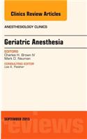 Geriatric Anesthesia, An Issue of Anesthesiology Clinics