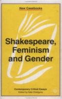 Shakespeare, Feminism and Gender