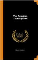 The American Thoroughbred