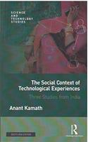 The Social Context of Technological Experiences: Three Studies from India