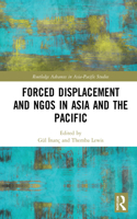 Forced Displacement and Ngos in Asia and the Pacific