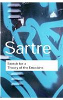 Sketch for a Theory of the Emotions: (Routledge Classics)