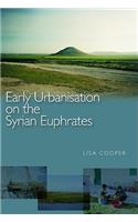 Early Urbanism on the Syrian Euphrates
