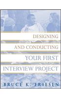 Designing and Conducting Your First Interview Project