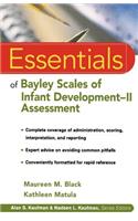 Essentials of Bayley Scales of Infant Development II Assessment: (Essentials of Psychological Assessment)