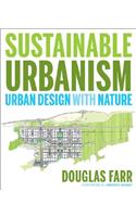 Sustainable Urbanism: Urban Design with Nature